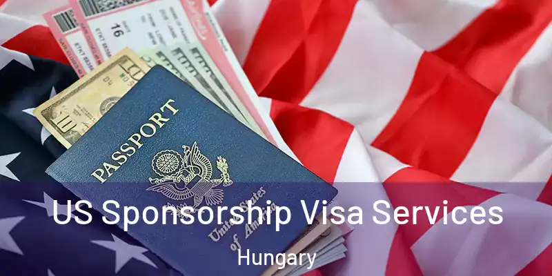  US Sponsorship Visa Services Hungary